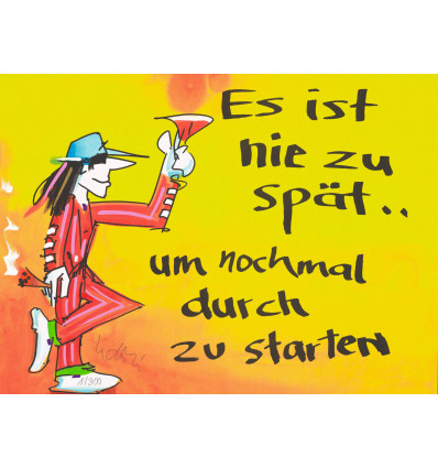 Udo Lindenberg - ES IST NIE ZU SPÄT....UM NOCHMAL DURCH ZU STARTEN - handsigniert